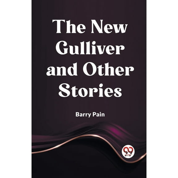 The New Gulliver And Other Stories, (Paperback)