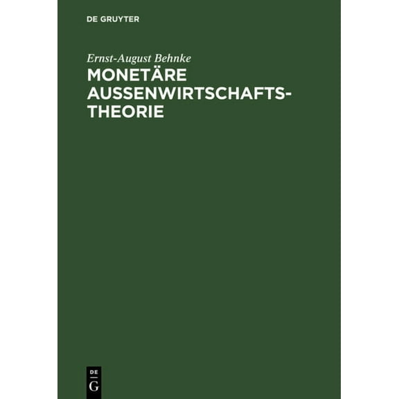 MonetÃ¤re AuÃenwirtschaftstheorie, (Hardcover)