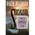 thumbnail image 1 of Pre-Owned Socialism for a Sceptical Age (Paperback) 9781859840573, 1 of 1