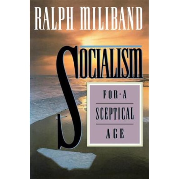 Pre-Owned Socialism for a Sceptical Age (Paperback) 9781859840573