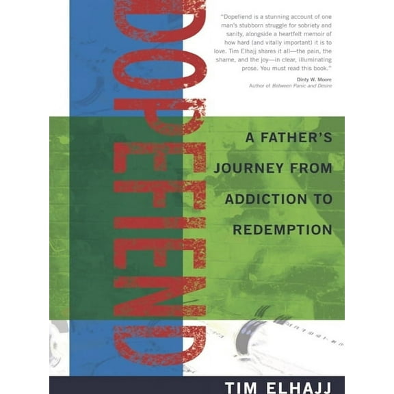 Dopefiend: A Father's Journey from Addiction to Redemption, (Paperback)