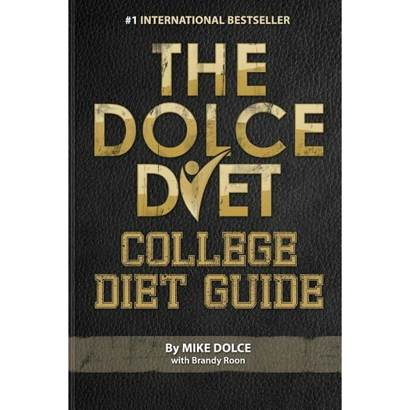 The Dolce Diet: College Diet Guide, (Paperback)