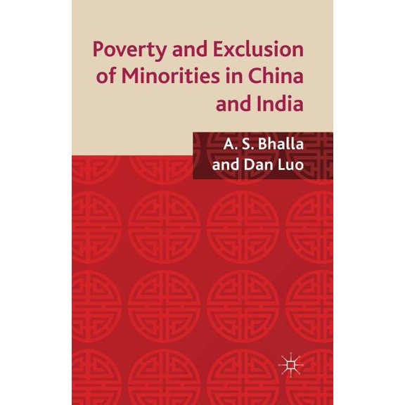 Poverty and Exclusion of Minorities in China and India, (Paperback)