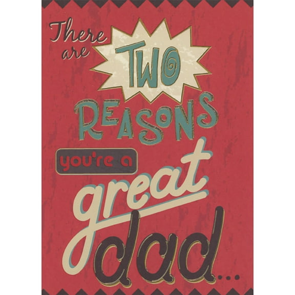 Designer Greetings There are Two Reasons You're a Great Dad Dark Triangle Borders on Red Humorous / Funny Father's Day Card from Both of Us
