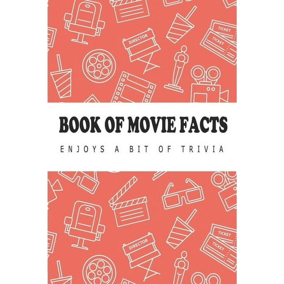 Book Of Movie Facts - Enjoys A Bit Of Trivia: Amazing Facts Books