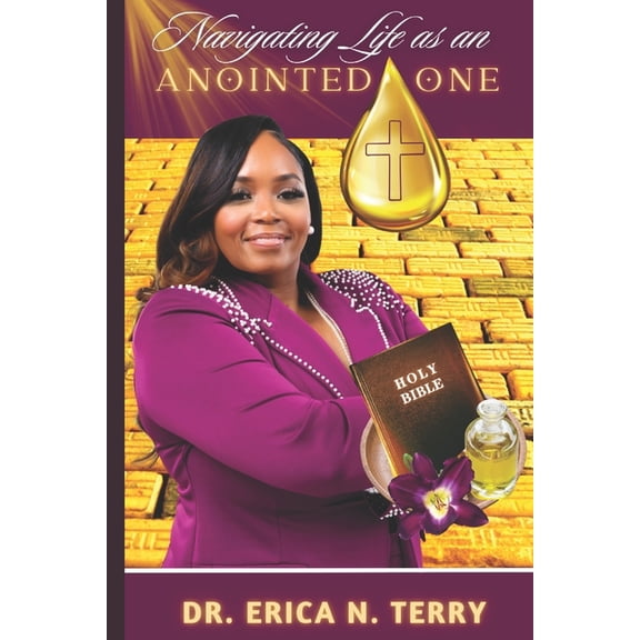 Navigating Life as an Anointed One, (Paperback)