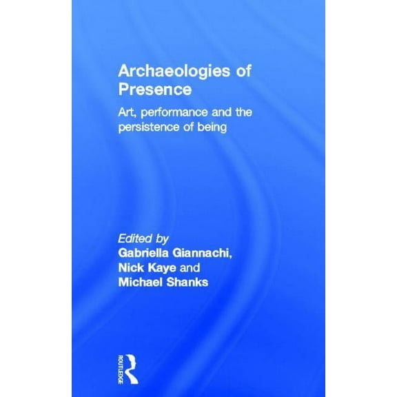 Archaeologies of Presence, (Hardcover)