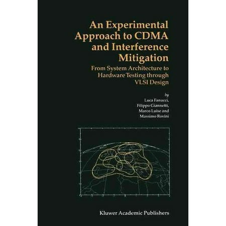 An Experimental Approach to Cdma and Interference Mitigation: From System Architecture to Hardware Testing Through Vlsi Design