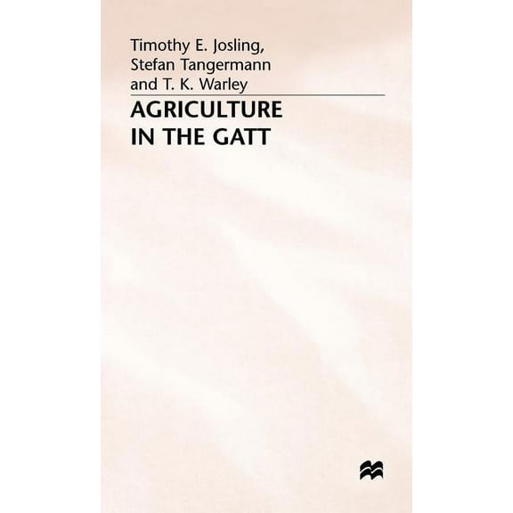 Agriculture in the GATT, (Hardcover)
