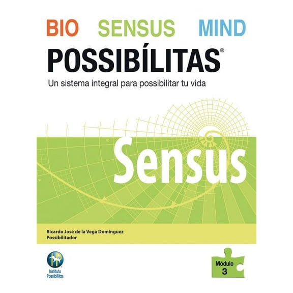 Bio Sensus Mind Possibílitas: Módulo 3: Sensus (Paperback)