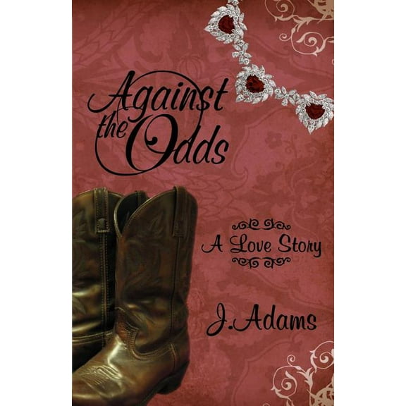 Against the Odds : A Love Story (Paperback)