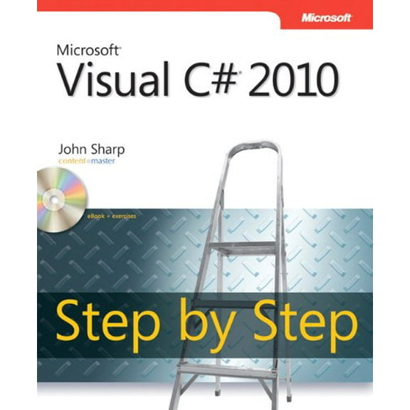 Pre-Owned Microsoft Visual C# 2010 Step by Step [With CDROM] (Paperback) 0735626707 9780735626706