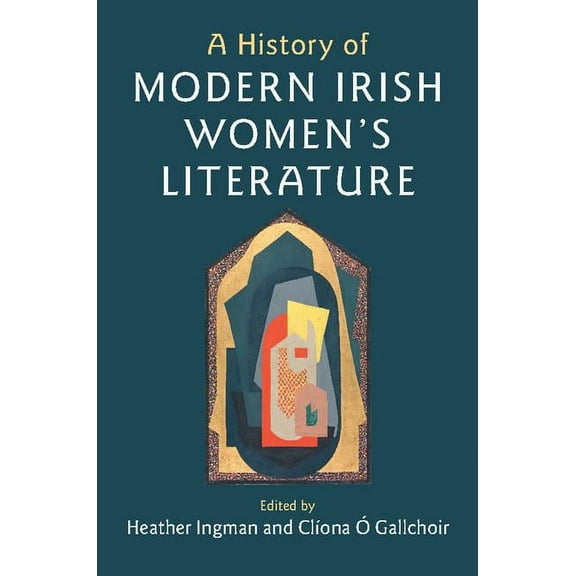 A History of Modern Irish Women's Literature, (Hardcover)