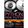thumbnail image 1 of Pre-Owned Python per tutti: Esplorare i dati con Python3 Italian Edition Paperback 1730907164 9781730907166 Dr. Charles Russell Severance, 1 of 1