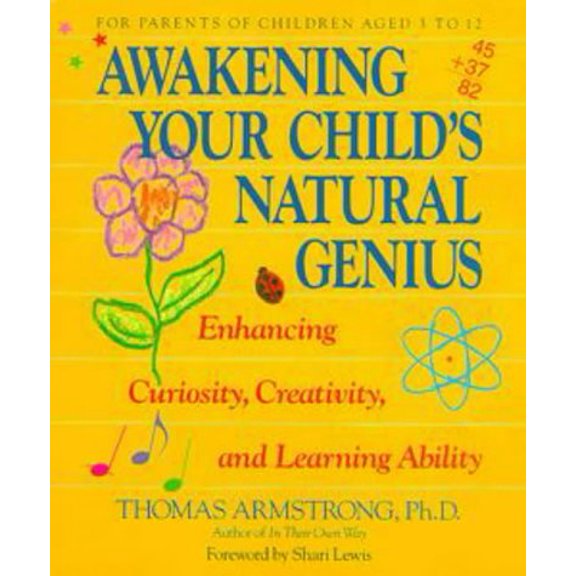 Pre-Owned Awakening Your Child's Natural Genius, 9780874776089, 0874776082, Paperback,