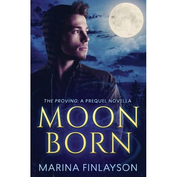 Proving Moonborn, (Paperback)