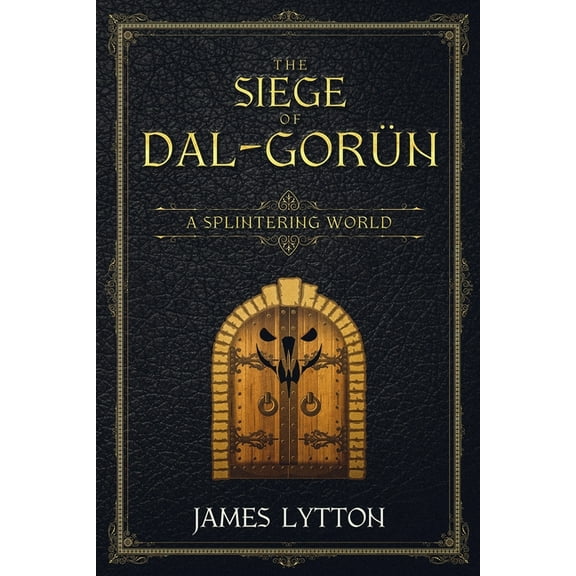 Splintering World: The Siege Of Dal-Gorün (Series #3) (Paperback)