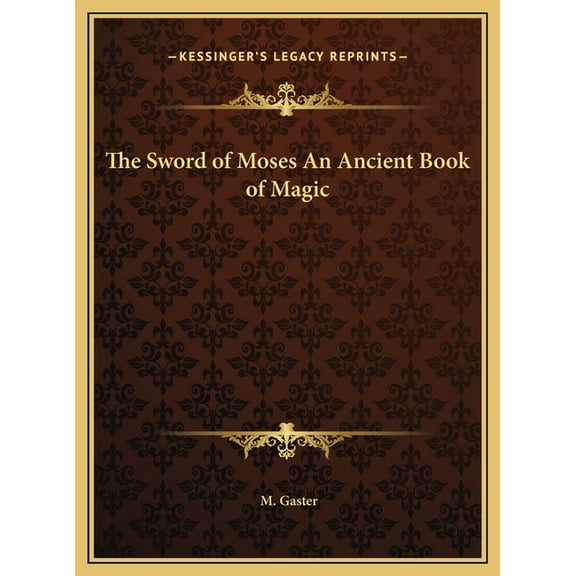 The Sword of Moses An Ancient Book of Magic (Hardcover)
