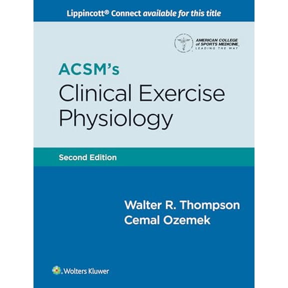 Pre-Owned ACSM's Clinical Exercise Physiology (Lippincott Connect-ACSM), 9781975196790, 1975196791, Paperback, Second edition
