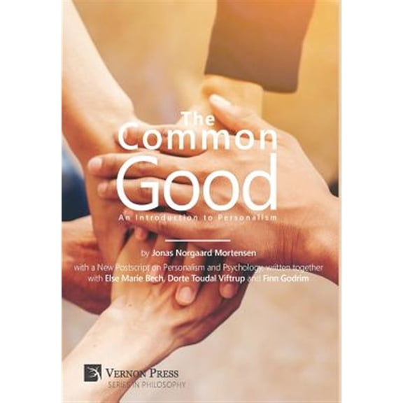 Pre-Owned The Common Good: An Introduction to Personalism