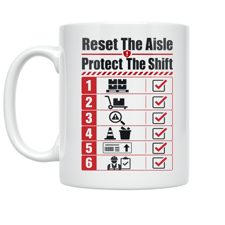Reset The Aisle Protect The Shift - Warehouse Staff - 11 oz Ceramic Coffee Mug