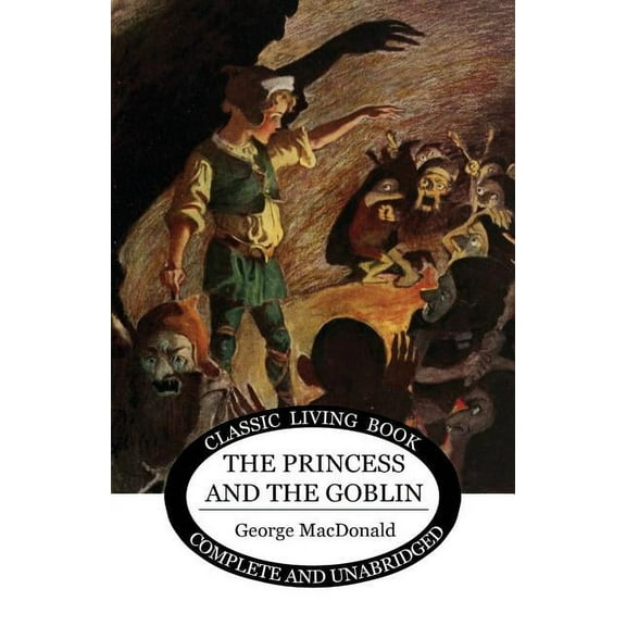 The Princess and the Goblin, (Paperback)