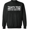 thumbnail image 2 of OXI Crewneck Sweatshirt - Thats Too Much Bacon,Basic Casual Sweatshirts for Men's and Women Fleece Sweatshirt Long Sleeve- Dark Heather 2X-Large, 2 of 2