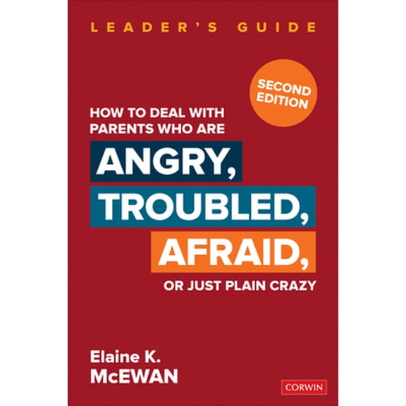 Pre-Owned How to Deal with Parents Who Are Angry, Troubled, Afraid, or Just Plain Crazy (Paperback) 1412904447 9781412904445