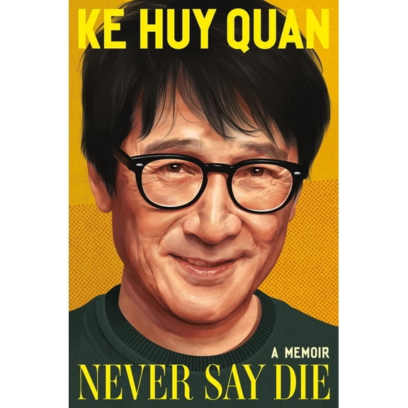 Never Say Die: A Memoir, (Hardcover)