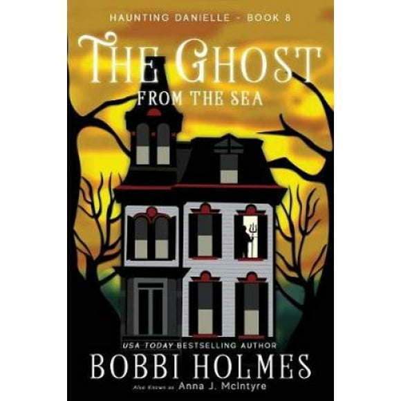 The Ghost from the Sea (Haunting Danielle)
