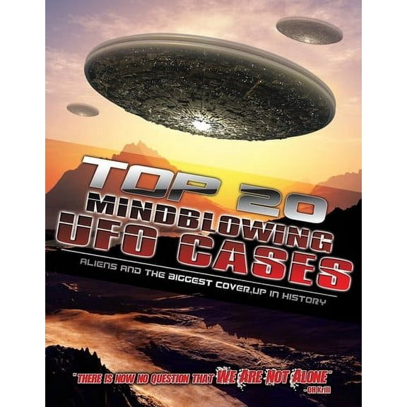 Top 20 Mind Blowing UFO Cases: Aliens and the Biggest Cover-Up InHistory (DVD)