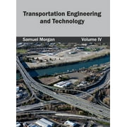 Transportation Engineering and Technology: Volume IV (Hardcover)