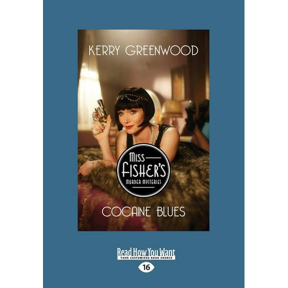Cocaine Blues: A Phryne Fisher Mystery (Large Print 16pt), (Paperback)