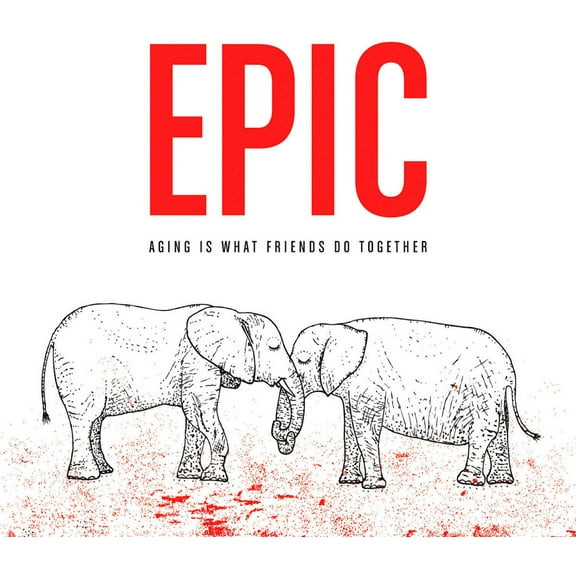 Epic - Aging Is What Friends Do Together - Music & Performance - Vinyl