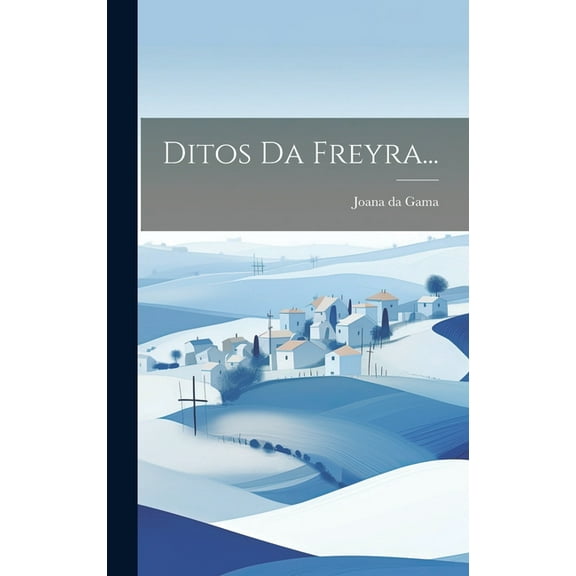 Ditos Da Freyra... (Hardcover)