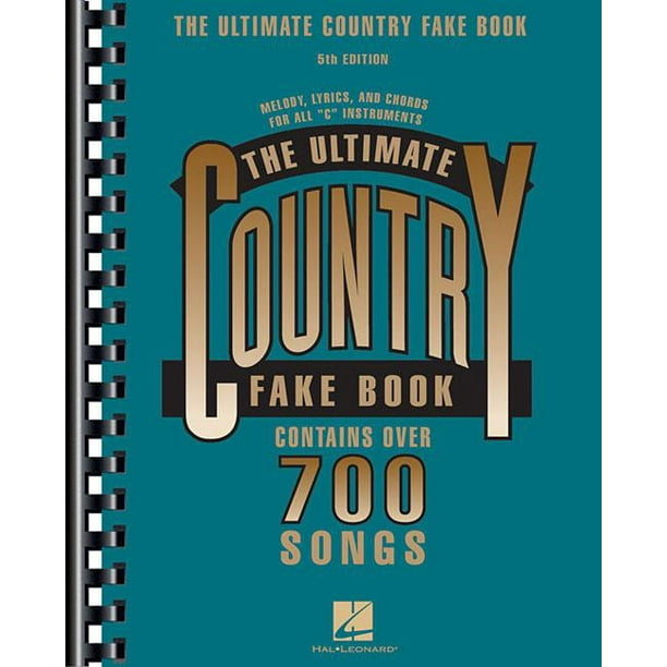 Fake Books The Ultimate Country Fake Book C Instruments (Edition 4