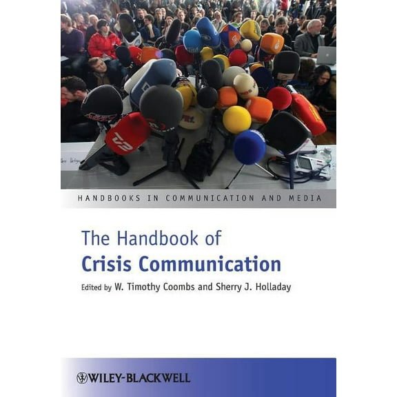 Handbooks in Communication and Media: The Handbook of Crisis Communication (Paperback)