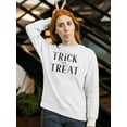 thumbnail image 2 of Trick Or Treat Sweatshirt Women -Image by Shutterstock, Female XX-Large, 2 of 4