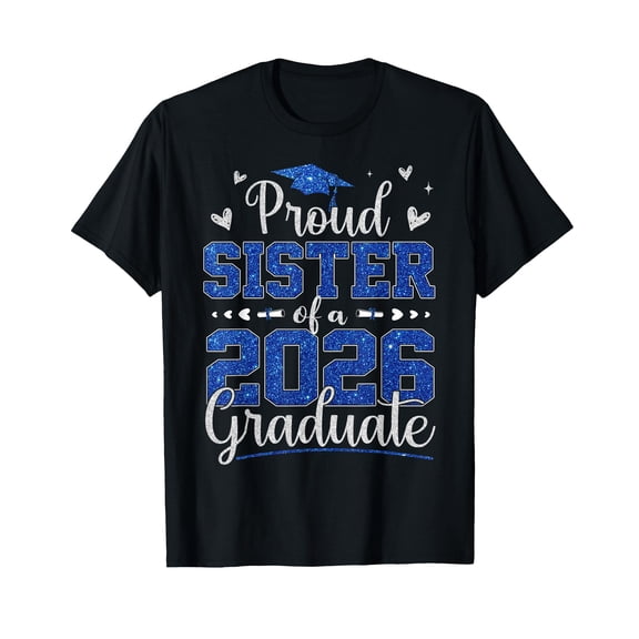 Graduation 2026 Class of 2026 Prek Proud Sister of A 2026 Graduate Senior 2026 Grad Family T-Shirt