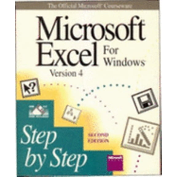 Pre-Owned Microsoft Excel for Windows, Version 4 : Step by Step: The Official Microsoft Courseware