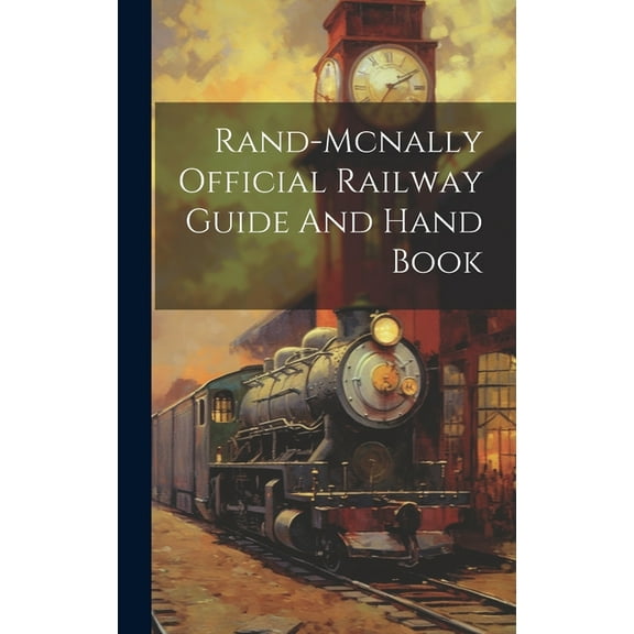 Rand-mcnally Official Railway Guide And Hand Book (Hardcover)