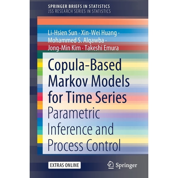 Copula-Based Markov Models for Time Series: Parametric Inference and Process Control, (Paperback)