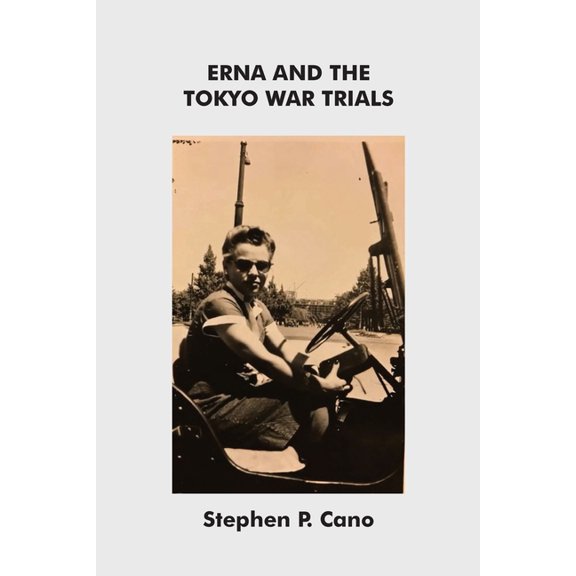 Erna and the Tokyo War Trials, (Paperback)