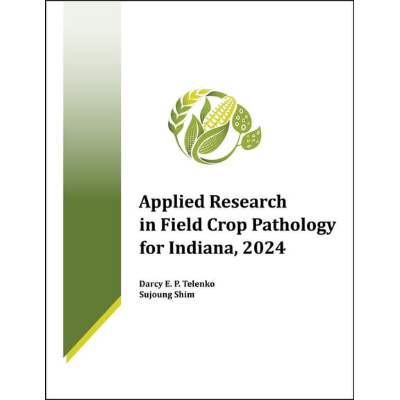 Applied Research in Field Crop Pathology for Indiana, 2024, (Paperback)