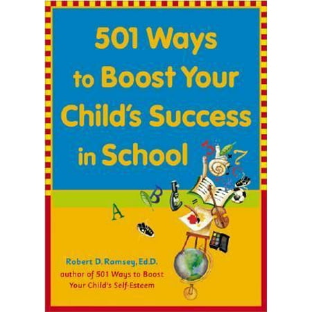 501 Ways to Boost Your Child's Success in School [Paperback - Used]