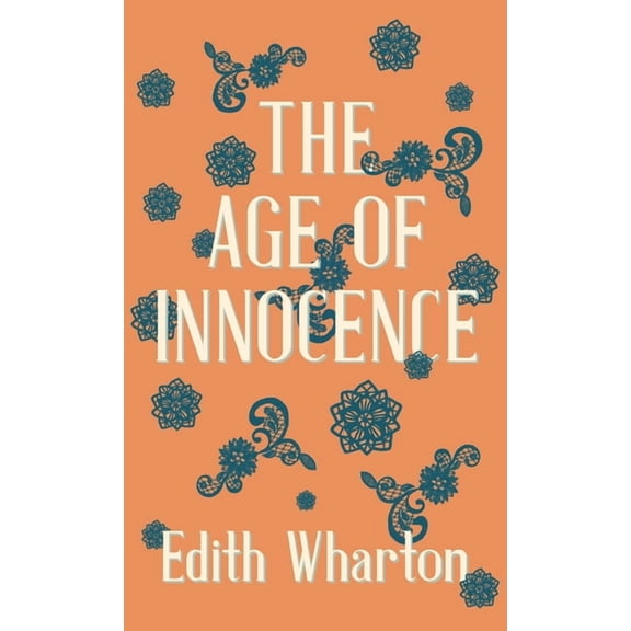 The Age of Innocence, (Hardcover)
