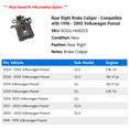 thumbnail image 2 of Rear Right Brake Caliper - Compatible with 1998 - 2005 Volkswagen Passat 1999 2000 2001 2002 2003 2004, 2 of 2