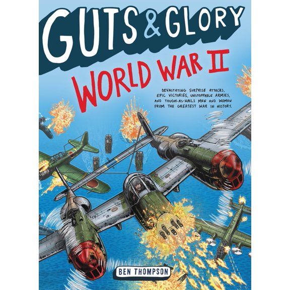 Guts & Glory Guts & Glory: World War II, Book 3, (Paperback)