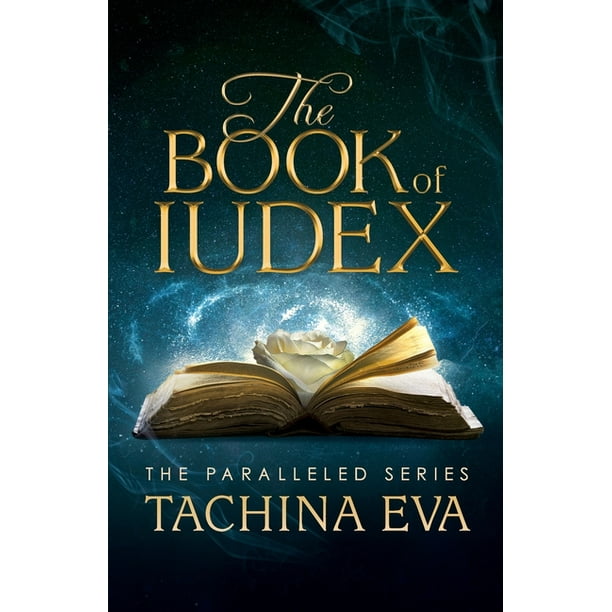 Paralleled The Book Of Iudex Series 1 Paperback Walmart Com Walmart Com
