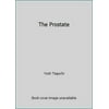 Pre-Owned The Prostate: Everything You Need to Know about the Man Gland (Paperback) 1552632776 9781552632772